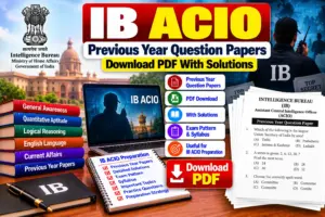 IB ACIO Previous Year Question Papers