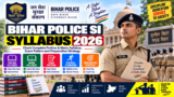 Bihar Police SI Syllabus 2026: Check Complete Prelims & Mains Syllabus, Exam Pattern and Preparation Strategy