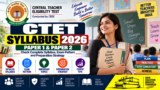 CTET Syllabus 2026: Check Complete Paper 1 & Paper 2 Syllabus, Exam Pattern and Preparation Strategy