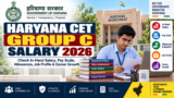 Haryana CET Group C Salary 2026: Check In-Hand Salary, Pay Scale, Allowances, Job Profile & Career Growth