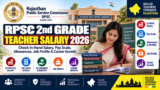 RPSC 2nd Grade Teacher Salary 2026: Check In-Hand Salary, Pay Scale, Allowances, Job Profile & Career Growth
