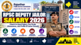 RPSC Deputy Jailor Salary 2026: Check In-Hand Salary, Pay Scale, Allowances, Job Profile & Career Growth
