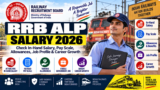 RRB ALP Salary 2026: Check In-Hand Salary, Pay Scale, Allowances, Job Profile & Career Growth