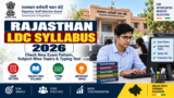 Rajasthan LDC Syllabus 2026: Check New Exam Pattern, Subject-Wise Topics & Typing Test