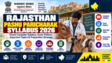 Rajasthan Pashu Paricharak Syllabus 2026: Check Complete Syllabus, Exam Pattern, Important Topics & Preparation Strategy