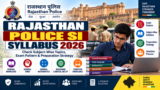 Rajasthan Police SI Syllabus 2026: Check Subject-Wise Topics, Exam Pattern & Preparation Strategy