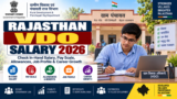 Rajasthan VDO Salary 2026: Check In-Hand Salary, Pay Scale, Allowances, Job Profile & Career Growth