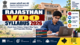 Rajasthan VDO Syllabus 2026: Check Exam Pattern, Subject-Wise Topics and Preparation Strategy