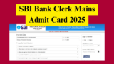 SBI Bank Clerk Mains Admit Card 2025 – Download Link, Exam Date