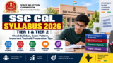 SSC CGL Syllabus 2026: Check Tier 1 & Tier 2 Syllabus, Exam Pattern, Important Topics & Preparation Tips