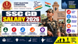 SSC GD Salary 2026: Check In-Hand Salary, Basic Pay, Allowances, Job Profile & Career Growth