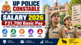 UP Police Constable Salary 2026: ₹21,700 Basic Pay, In-Hand Salary, Allowances & Career Growth